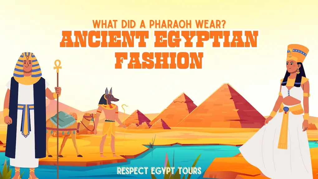 What did a pharaoh wear? Ancient Egyptian fashion