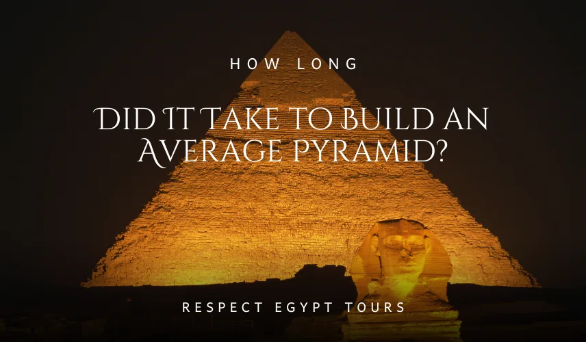 How Long Did It Take to Build an Average Pyramid?
