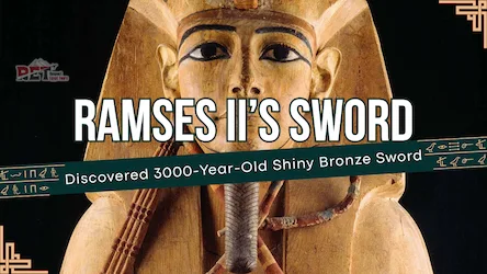 Ramses II’s Sword: Discovered 3000-Year-Old Shiny Bronze Sword