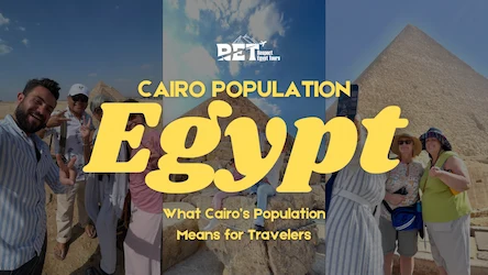 Cairo Population 2026: What Cairo’s Population Means for Travelers