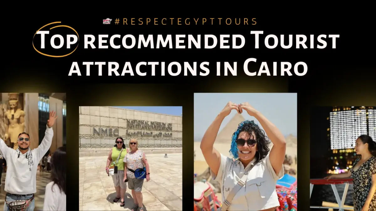 Egypt’s Top Tourist Attractions in Cairo